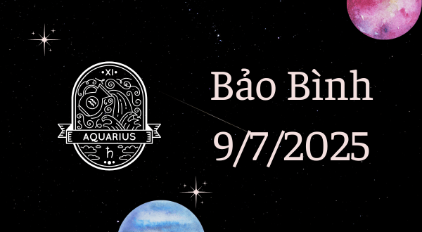 Bảo Bình Hôm Nay - Tử vi Bảo Bình ngày 9/7/2025