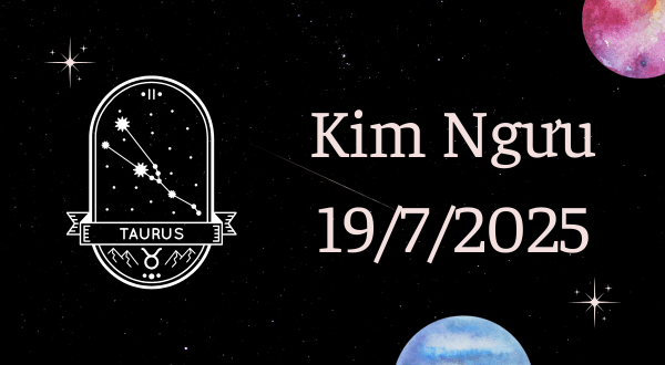 Kim Ngưu Hôm Nay - Tử vi Kim Ngưu ngày 19/7/2025