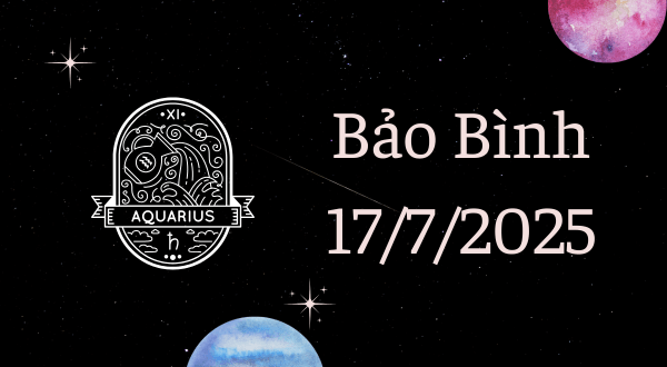 Bảo Bình Hôm Nay - Tử vi Bảo Bình ngày 17/7/2025