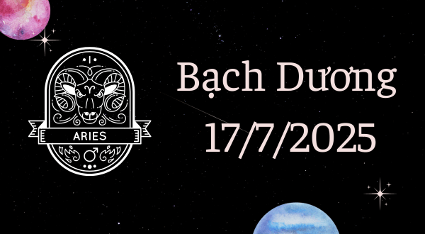 Bạch Dương Hôm Nay - Tử vi Bạch Dương ngày 17/7/2025