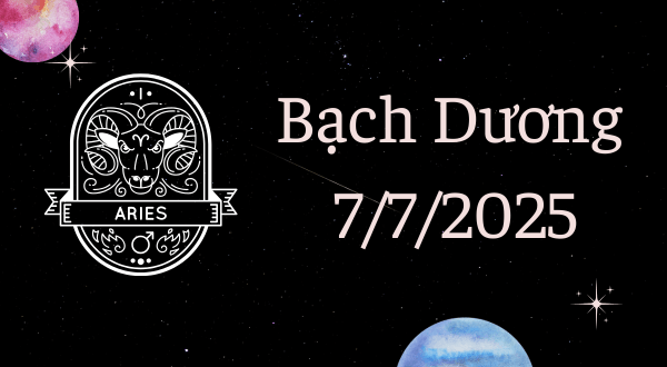 Bạch Dương Hôm Nay - Tử vi Bạch Dương ngày 7/7/2025
