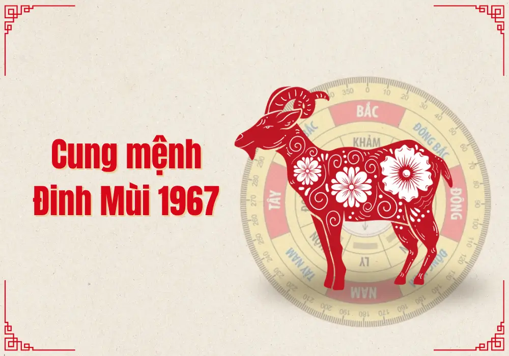 1967 mệnh gì? Ý nghĩa Thiên Hà Thủy, màu sắc - hướng nhà & phong thủy tuổi Đinh Mùi