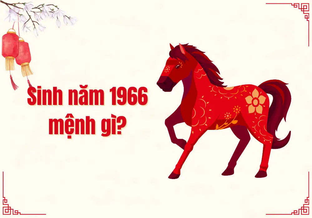 1966 Mệnh Gì? Giải Đáp Chi Tiết Về Người Tuổi Bính Ngọ